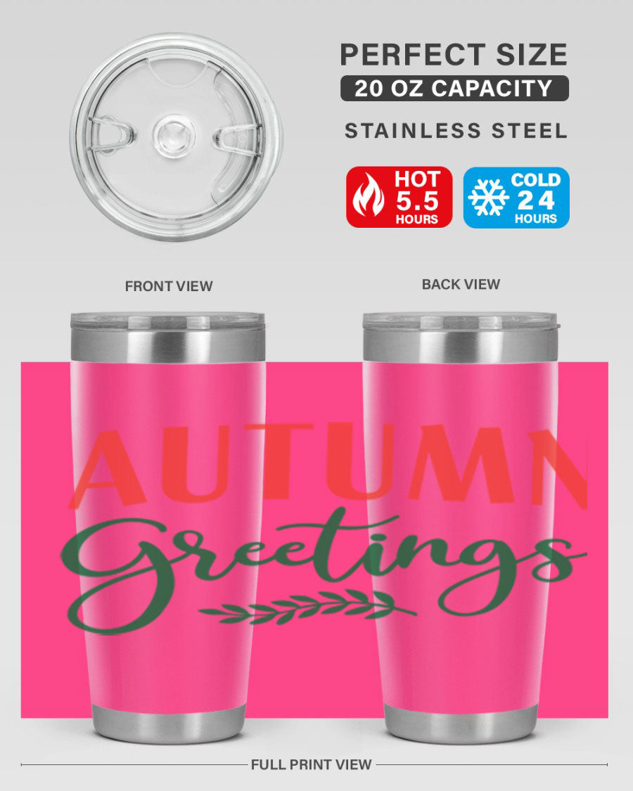 Autumn Greetings 14# Tumbler featuring a fall-themed design, double wall vacuum stainless steel construction, and a press-in drink-thru lid.