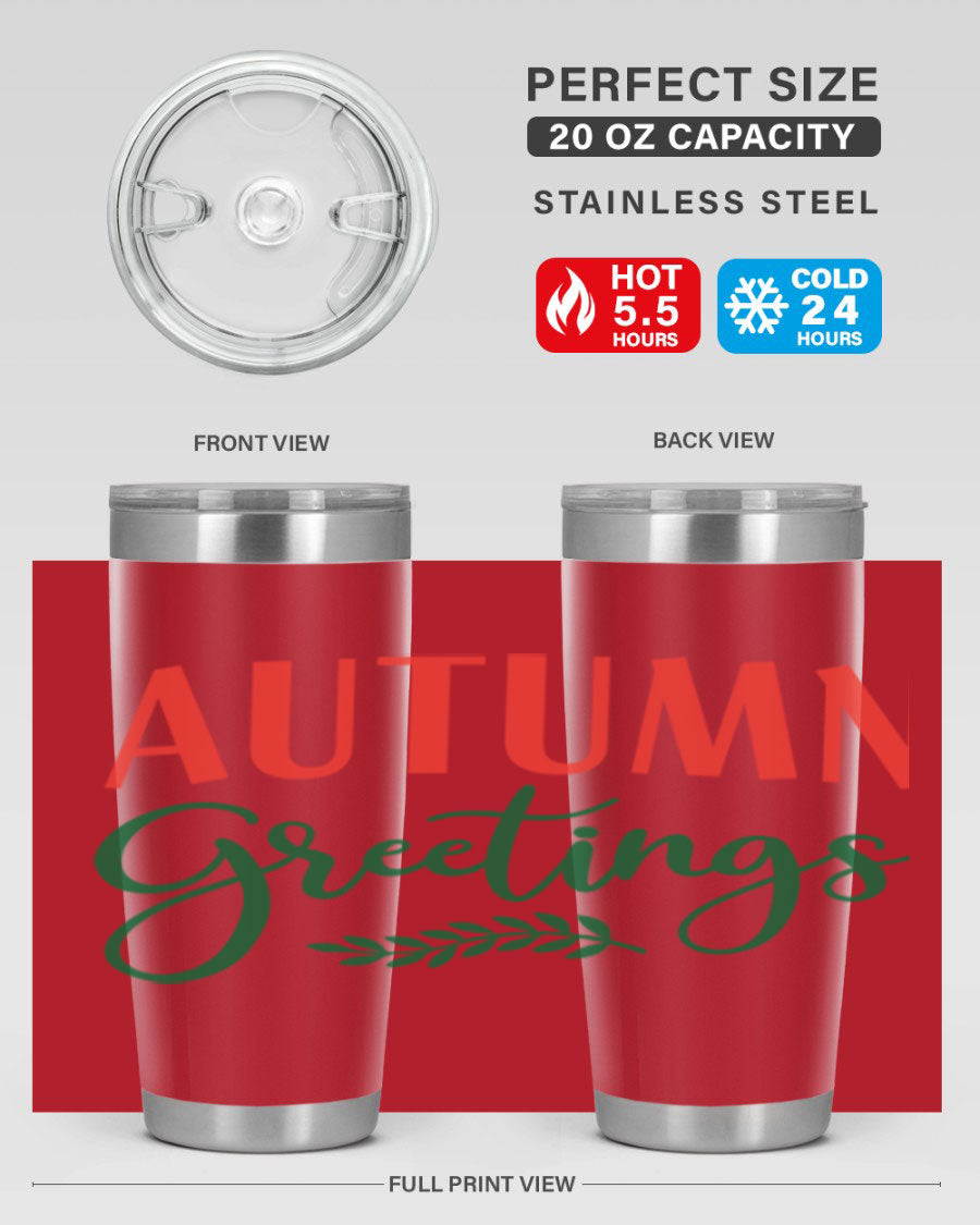 Autumn Greetings 14# Tumbler featuring a fall-themed design, double wall vacuum stainless steel construction, and a press-in drink-thru lid.