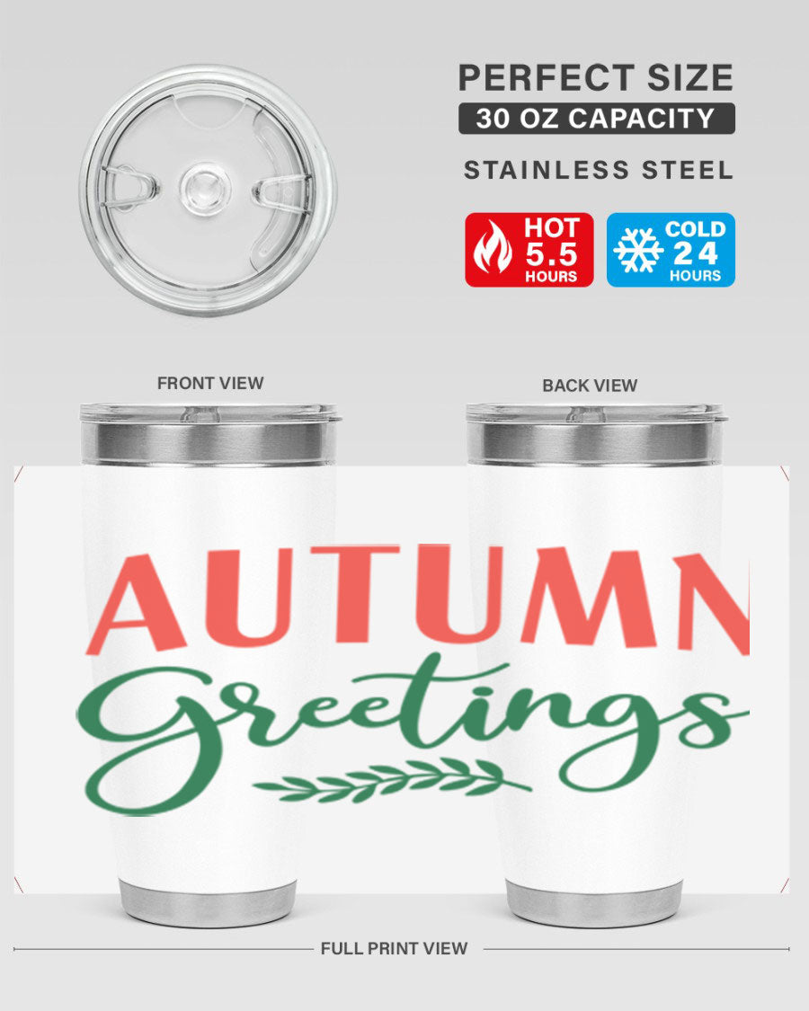 Autumn Greetings 14# Tumbler featuring a fall-themed design, double wall vacuum stainless steel construction, and a press-in drink-thru lid.