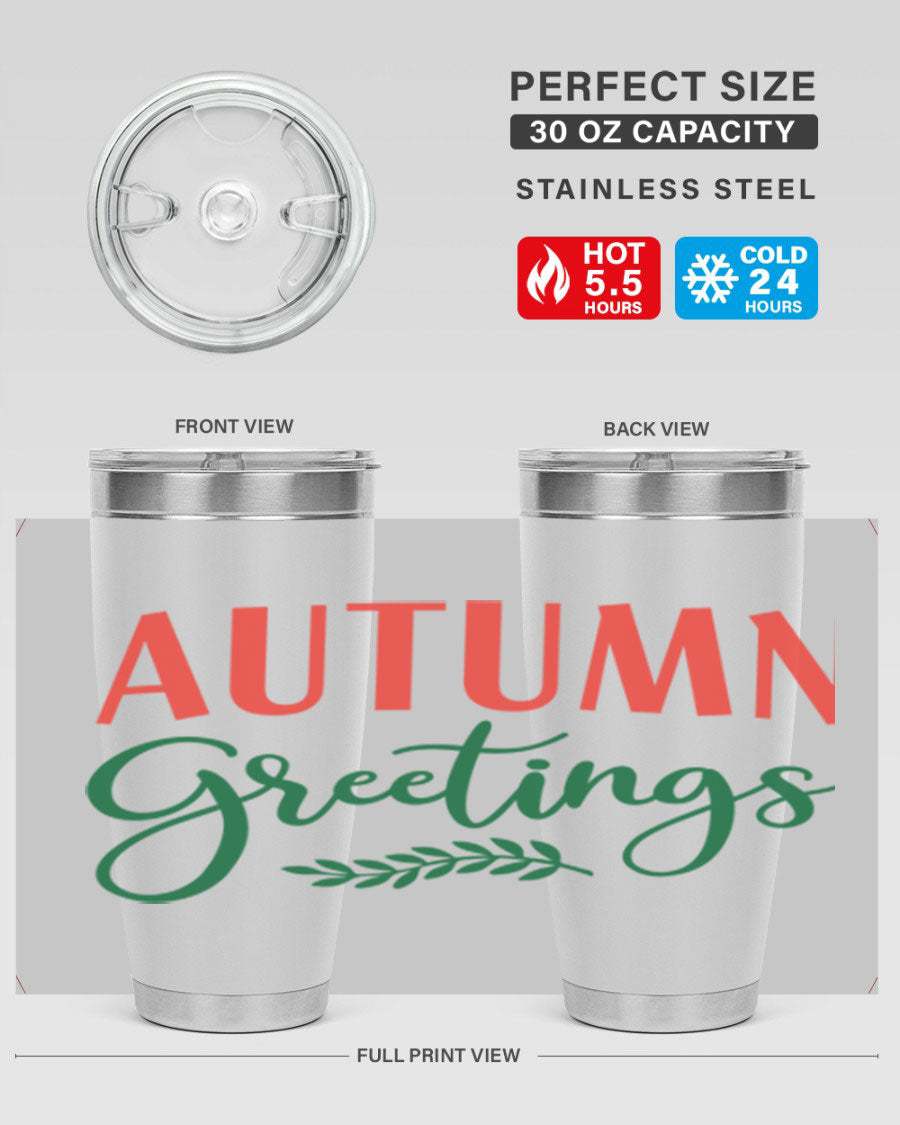 Autumn Greetings 14# Tumbler featuring a fall-themed design, double wall vacuum stainless steel construction, and a press-in drink-thru lid.