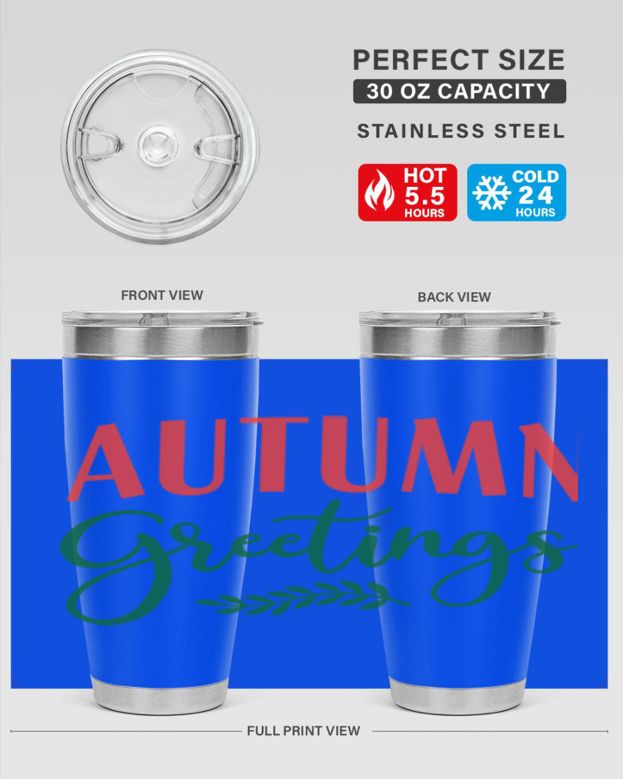 Autumn Greetings 14# Tumbler featuring a fall-themed design, double wall vacuum stainless steel construction, and a press-in drink-thru lid.