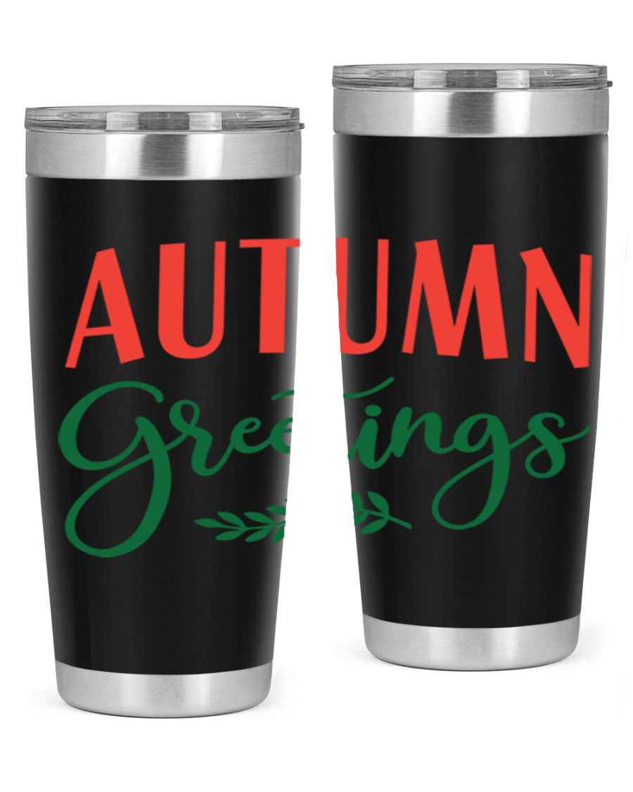 Autumn Greetings 14# Tumbler featuring a fall-themed design, double wall vacuum stainless steel construction, and a press-in drink-thru lid.