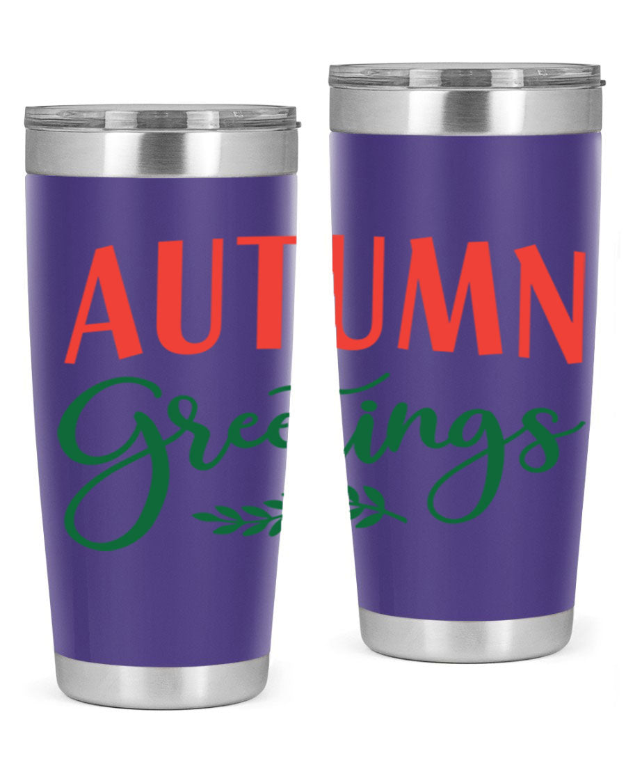 Autumn Greetings 14# Tumbler featuring a fall-themed design, double wall vacuum stainless steel construction, and a press-in drink-thru lid.