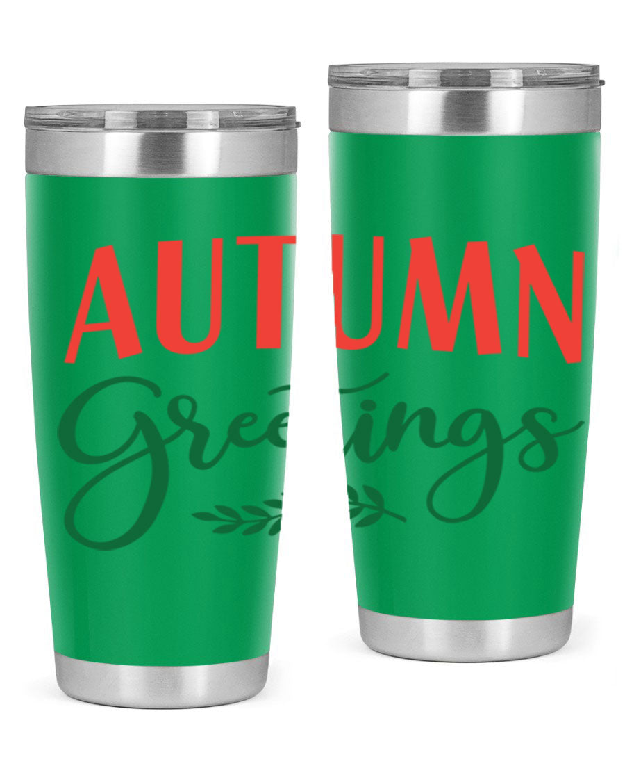 Autumn Greetings 14# Tumbler featuring a fall-themed design, double wall vacuum stainless steel construction, and a press-in drink-thru lid.