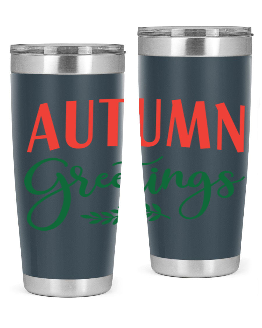 Autumn Greetings 14# Tumbler featuring a fall-themed design, double wall vacuum stainless steel construction, and a press-in drink-thru lid.