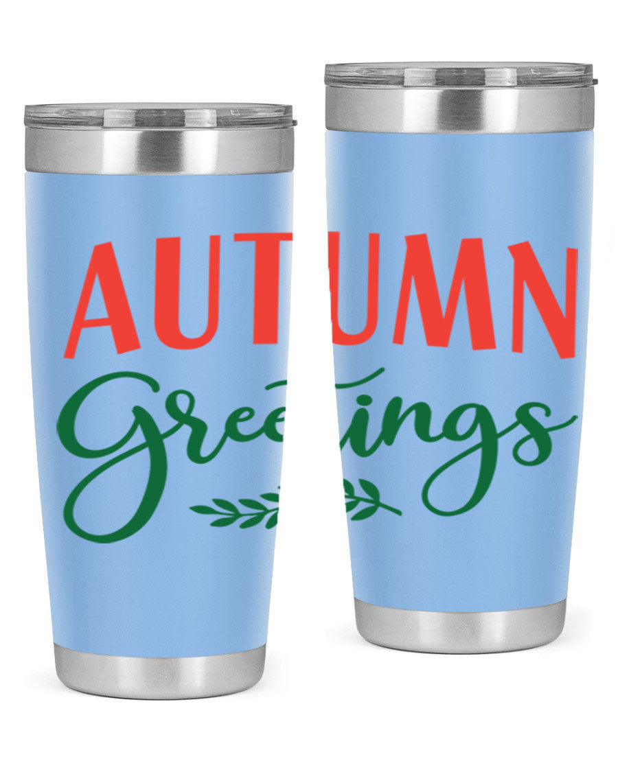 Autumn Greetings 14# Tumbler featuring a fall-themed design, double wall vacuum stainless steel construction, and a press-in drink-thru lid.