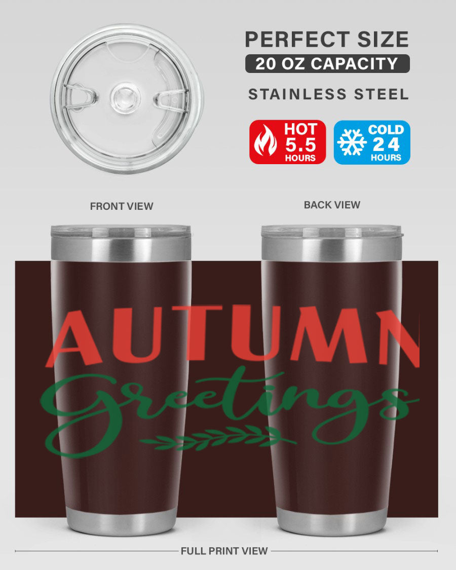 Autumn Greetings 14# Tumbler featuring a fall-themed design, double wall vacuum stainless steel construction, and a press-in drink-thru lid.