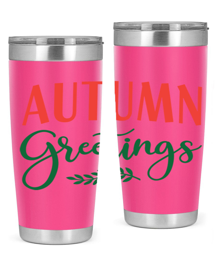 Autumn Greetings 14# Tumbler featuring a fall-themed design, double wall vacuum stainless steel construction, and a press-in drink-thru lid.