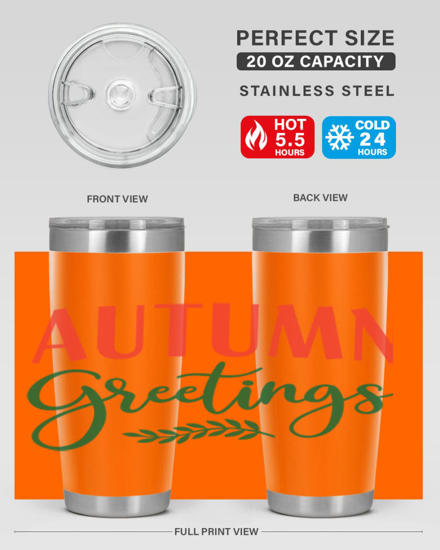 Autumn Greetings 14# Tumbler featuring a fall-themed design, double wall vacuum stainless steel construction, and a press-in drink-thru lid.