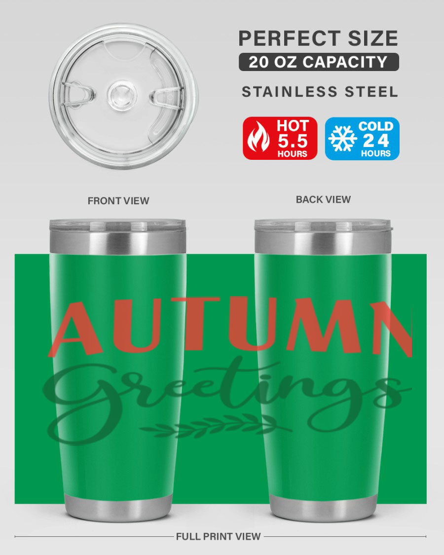 Autumn Greetings 14# Tumbler featuring a fall-themed design, double wall vacuum stainless steel construction, and a press-in drink-thru lid.