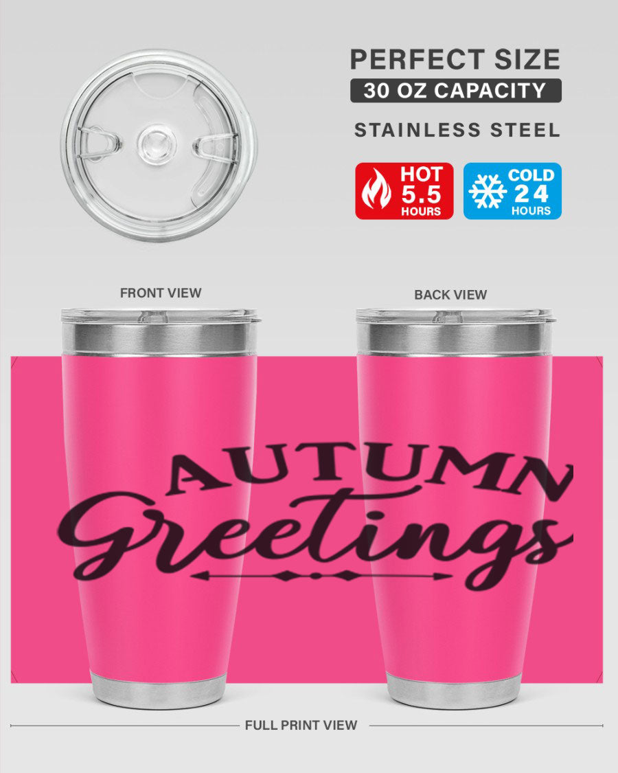 Autumn Greetings 20oz tumbler featuring a vibrant fall design, made of double wall vacuum stainless steel with a drink-thru lid.