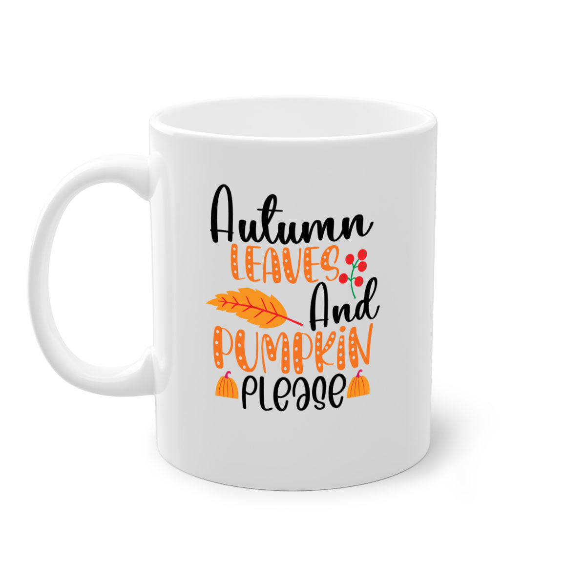 Autumn Leaves And Pumpkin Please Mug with a glossy finish, featuring a two-tone design and a colored handle, perfect for fall beverages.