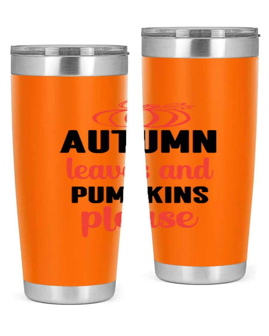 Autumn Leaves and Pumpkins Please 27# Tumbler featuring a fall-themed design, double wall vacuum stainless steel, and a drink-thru lid.