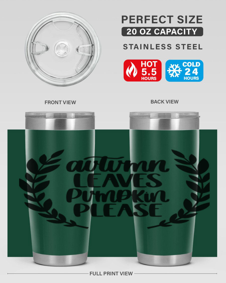 Autumn Leaves Pumpkin Please 476# tumbler featuring a fall-themed design, double wall vacuum stainless steel construction, and a drink-thru lid.