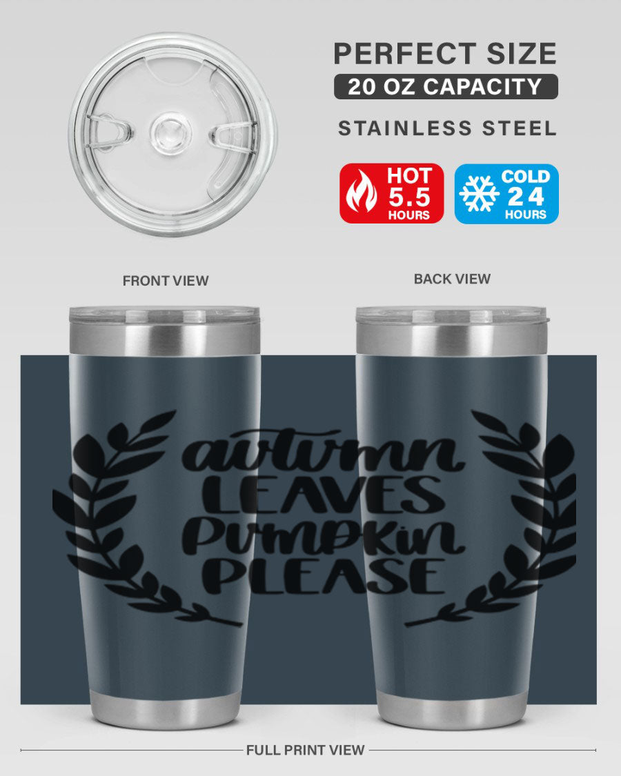 Autumn Leaves Pumpkin Please 476# tumbler featuring a fall-themed design, double wall vacuum stainless steel construction, and a drink-thru lid.