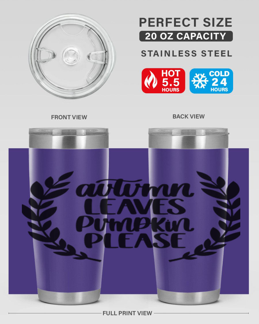 Autumn Leaves Pumpkin Please 476# tumbler featuring a fall-themed design, double wall vacuum stainless steel construction, and a drink-thru lid.