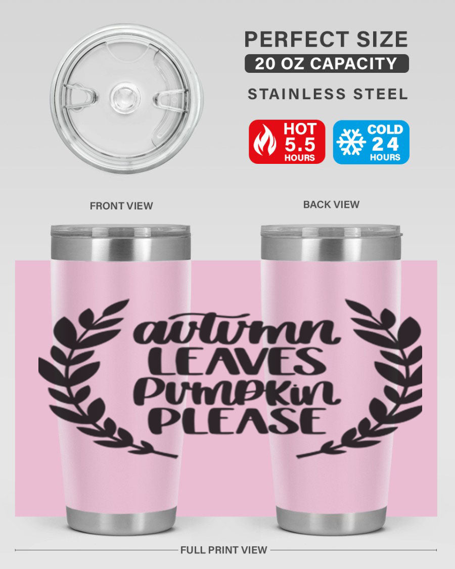 Autumn Leaves Pumpkin Please 476# tumbler featuring a fall-themed design, double wall vacuum stainless steel construction, and a drink-thru lid.