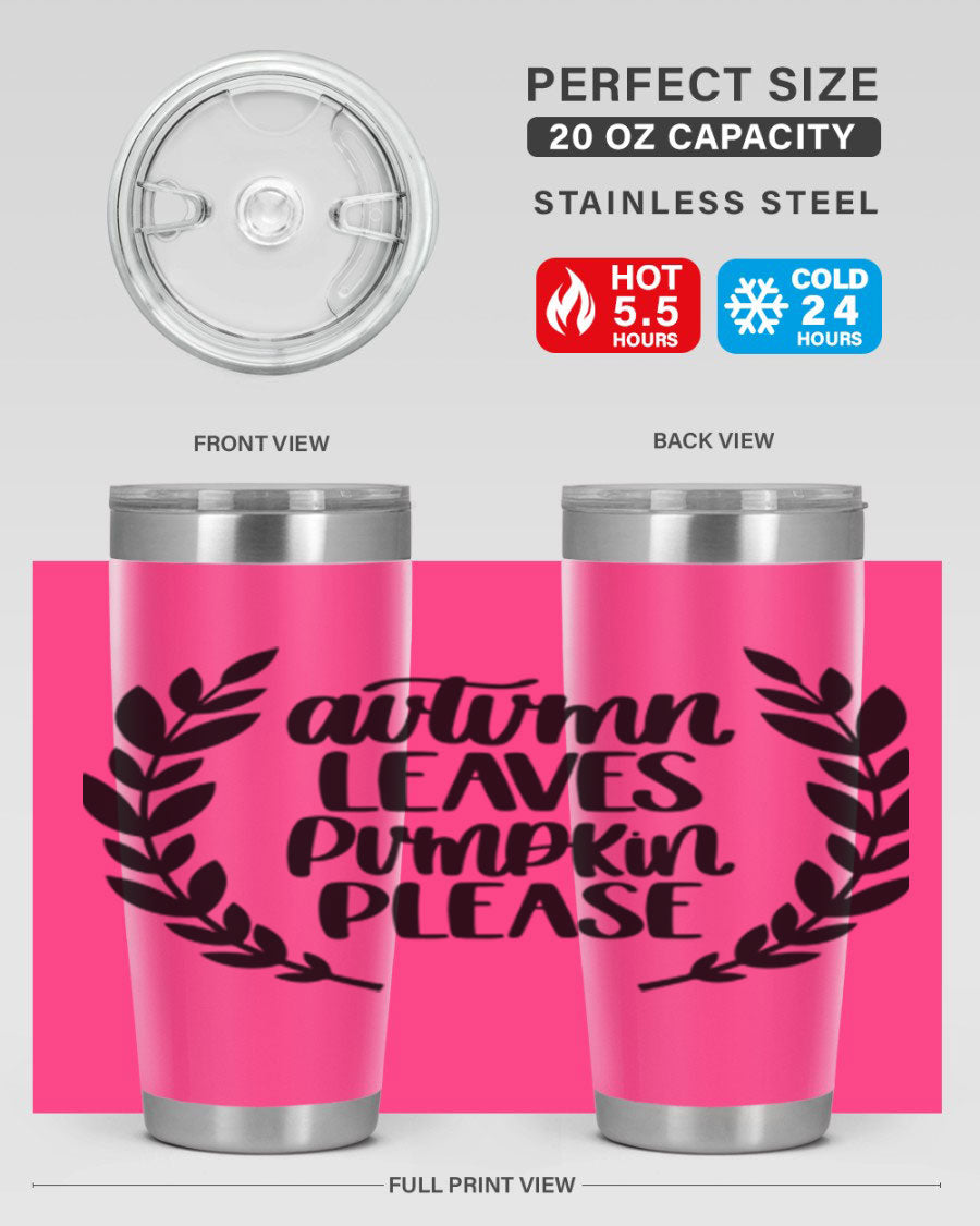 Autumn Leaves Pumpkin Please 476# tumbler featuring a fall-themed design, double wall vacuum stainless steel construction, and a drink-thru lid.