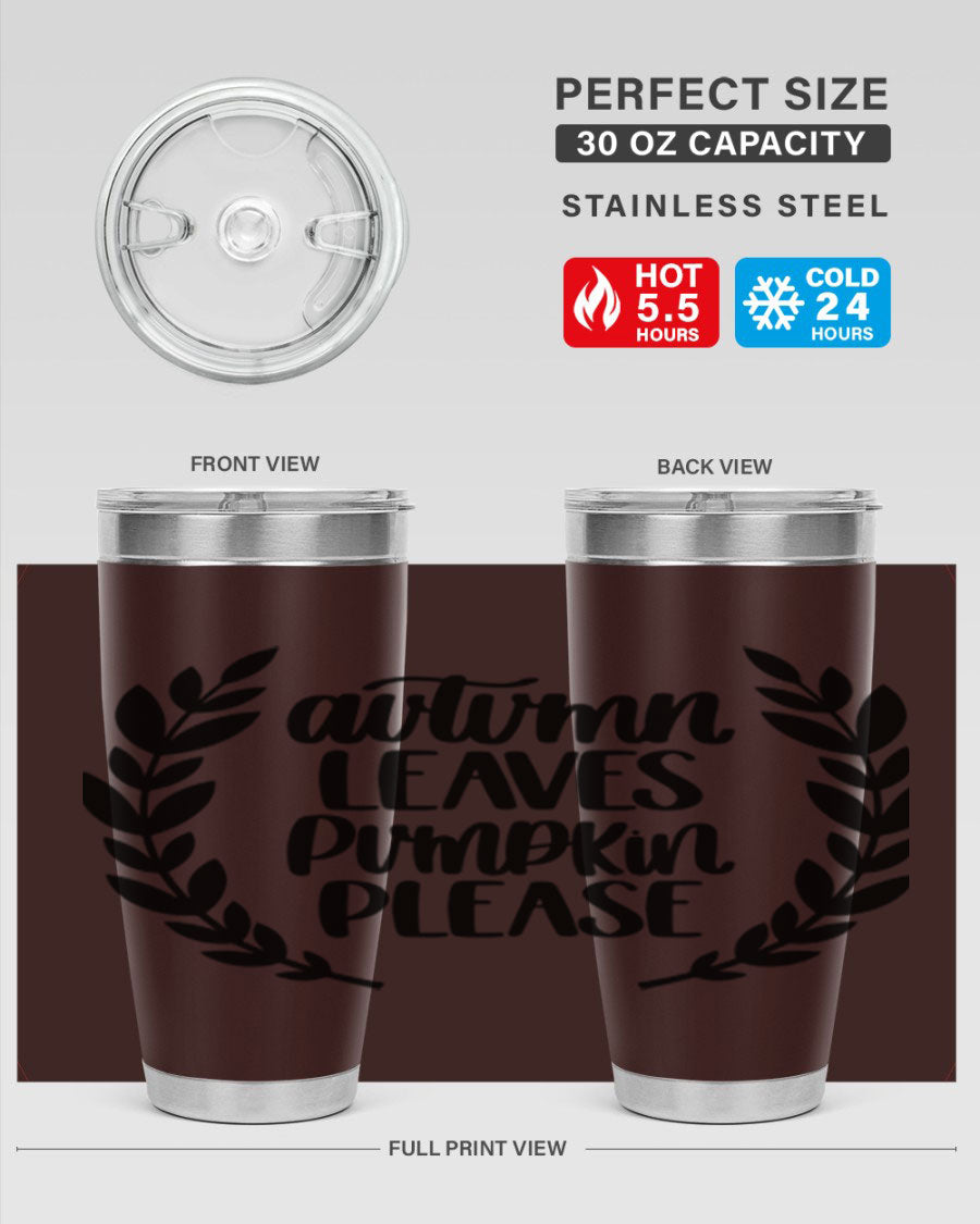 Autumn Leaves Pumpkin Please 476# tumbler featuring a fall-themed design, double wall vacuum stainless steel construction, and a drink-thru lid.