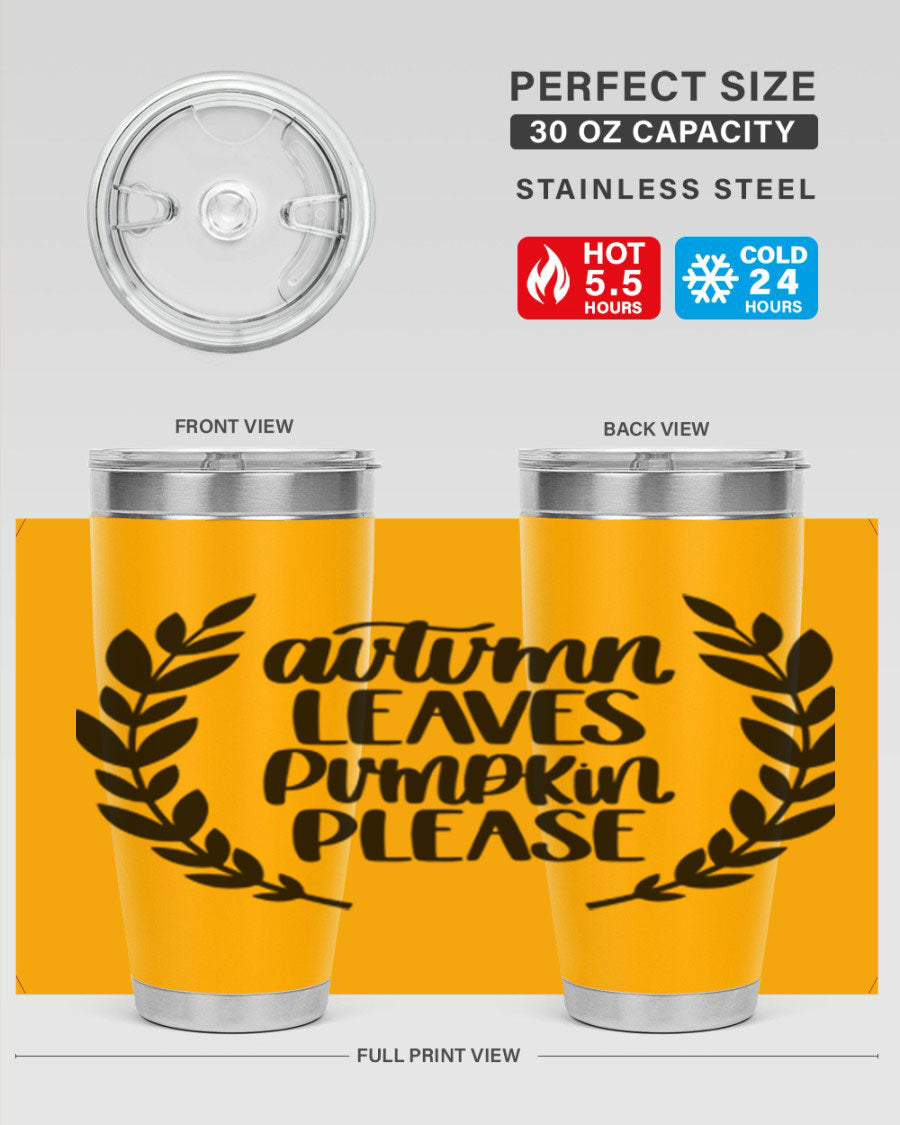 Autumn Leaves Pumpkin Please 476# tumbler featuring a fall-themed design, double wall vacuum stainless steel construction, and a drink-thru lid.