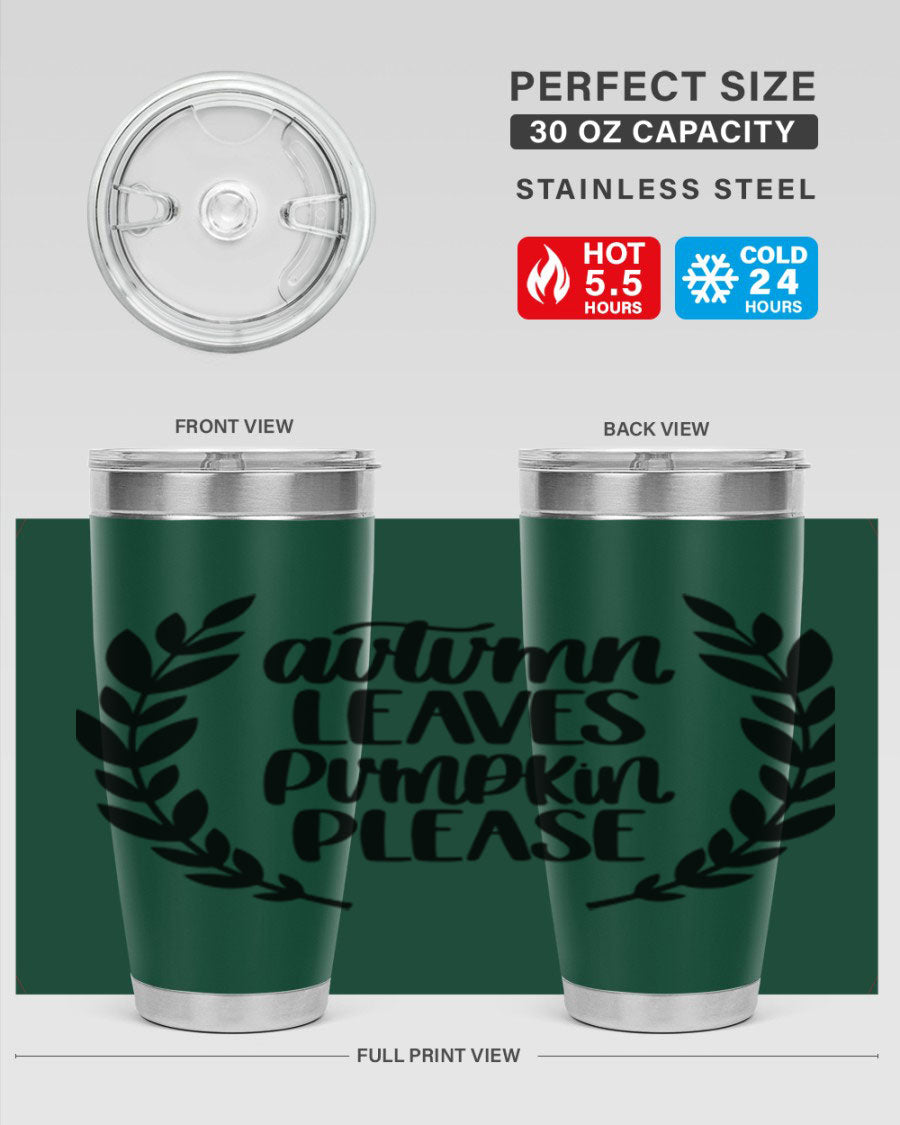 Autumn Leaves Pumpkin Please 476# tumbler featuring a fall-themed design, double wall vacuum stainless steel construction, and a drink-thru lid.