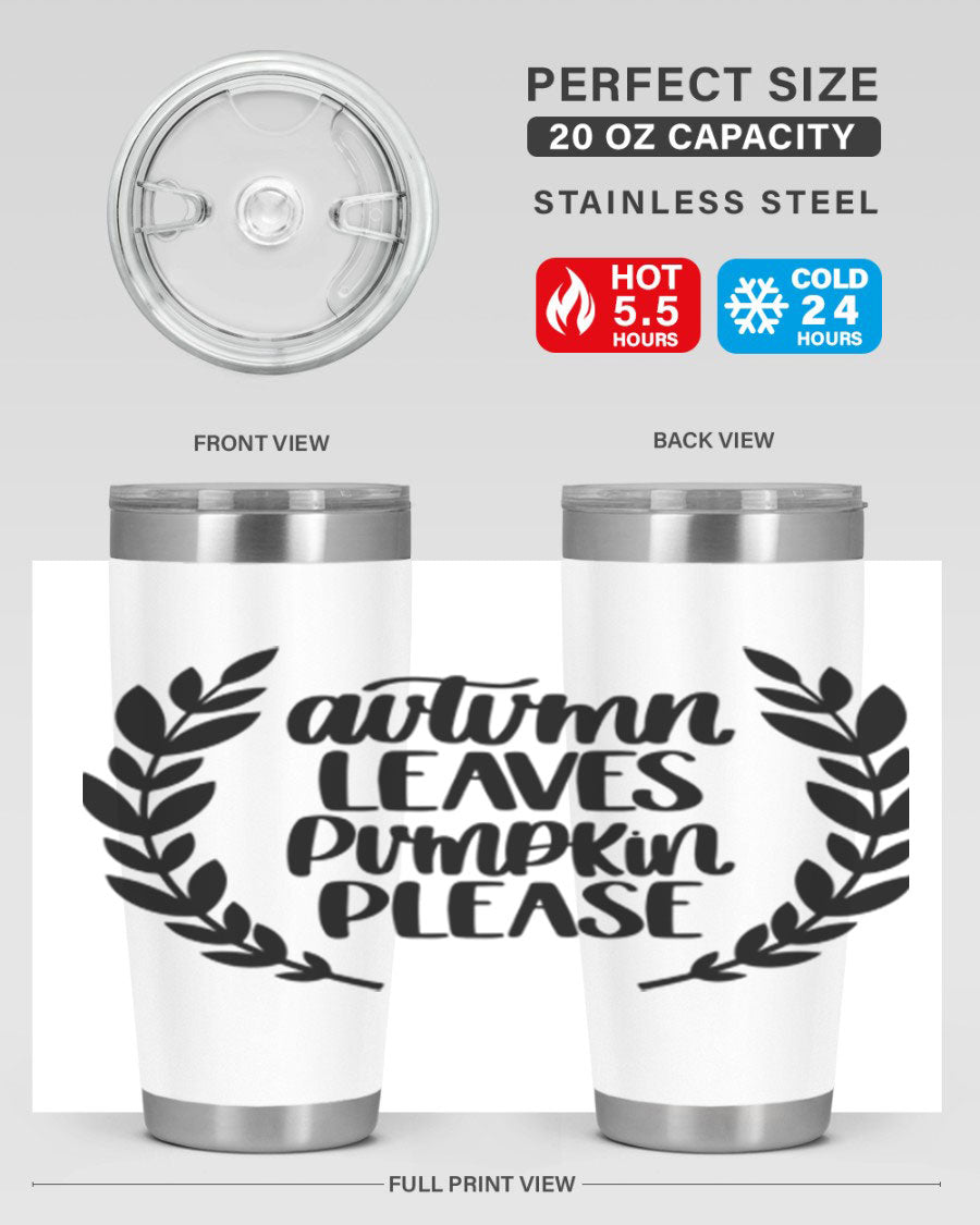 Autumn Leaves Pumpkin Please 476# tumbler featuring a fall-themed design, double wall vacuum stainless steel construction, and a drink-thru lid.