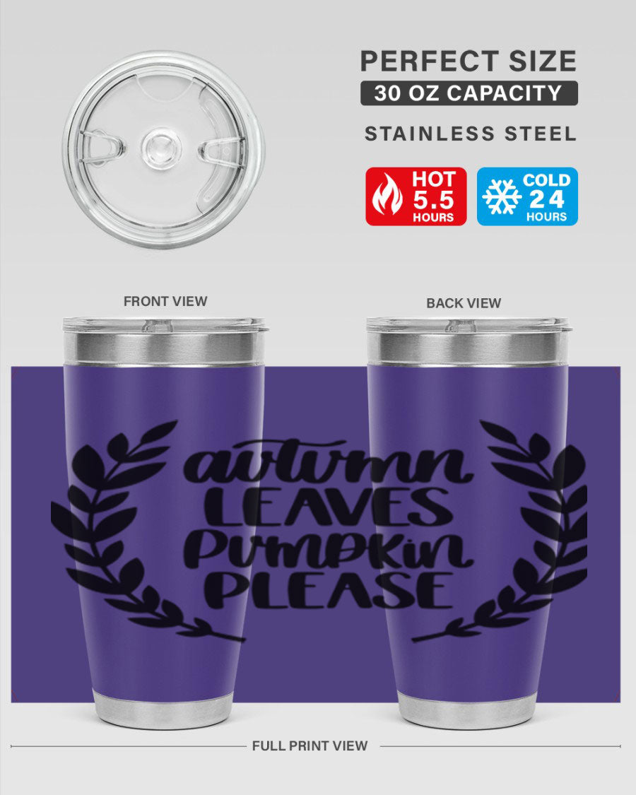 Autumn Leaves Pumpkin Please 476# tumbler featuring a fall-themed design, double wall vacuum stainless steel construction, and a drink-thru lid.