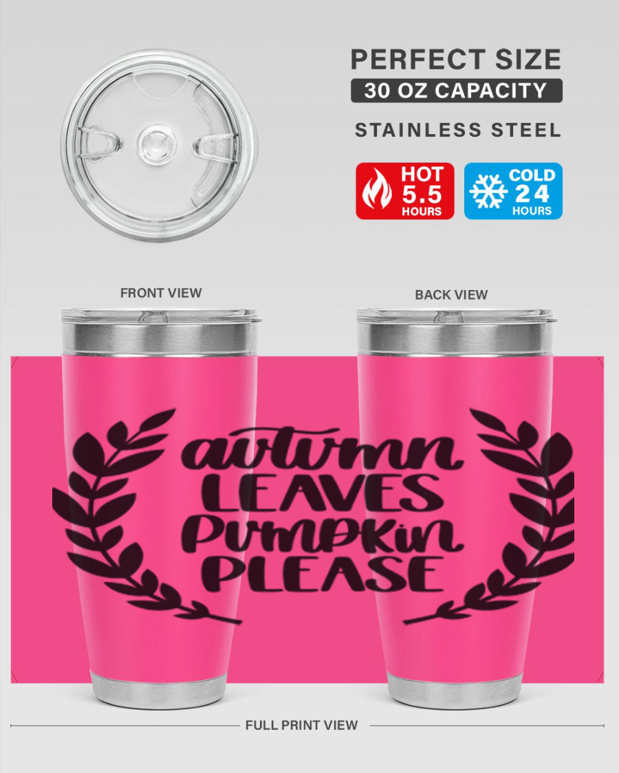 Autumn Leaves Pumpkin Please 476# tumbler featuring a fall-themed design, double wall vacuum stainless steel construction, and a drink-thru lid.