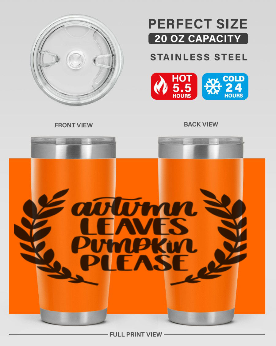 Autumn Leaves Pumpkin Please 476# tumbler featuring a fall-themed design, double wall vacuum stainless steel construction, and a drink-thru lid.