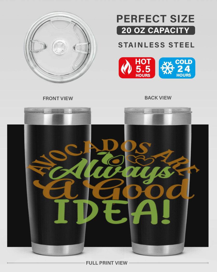 Avocados Are Always a Good Idea 20oz Tumbler made of stainless steel with a vibrant avocado design, perfect for hot and cold beverages.