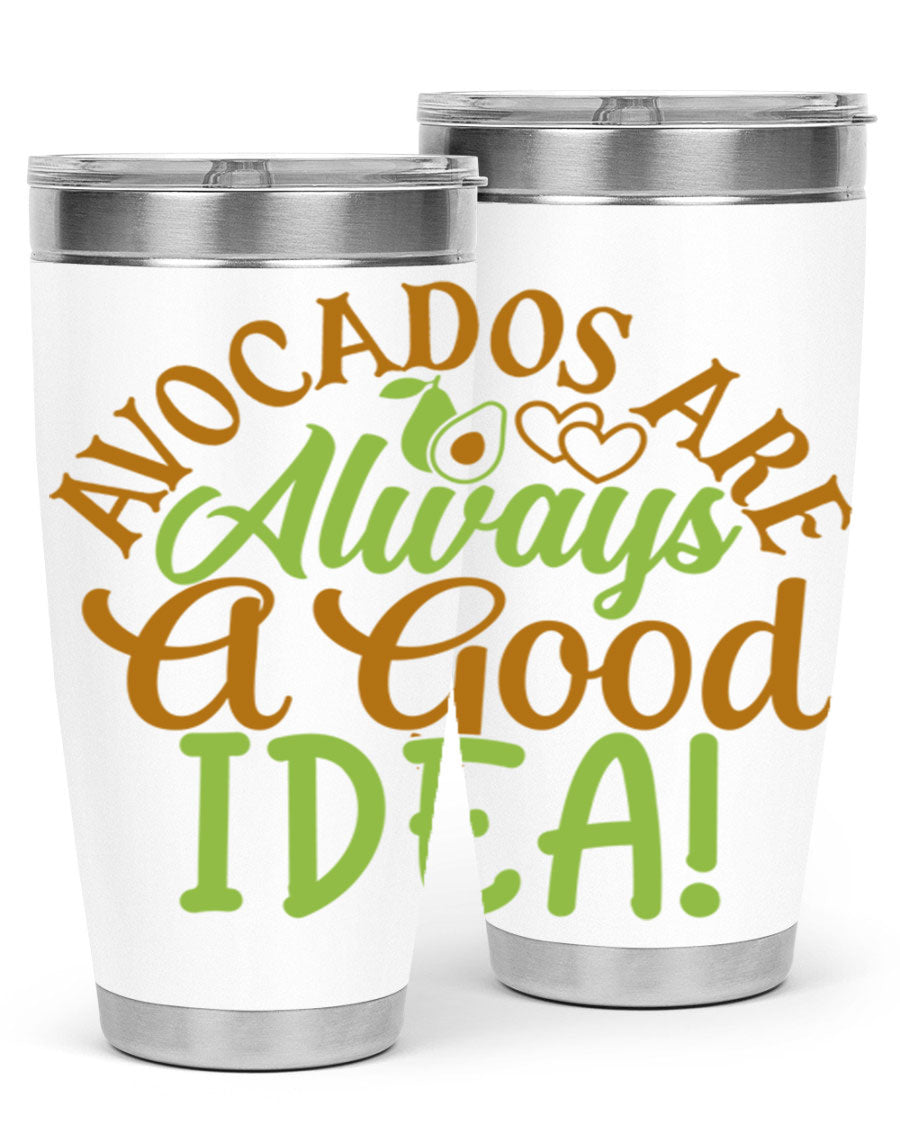 Avocados Are Always a Good Idea 20oz Tumbler made of stainless steel with a vibrant avocado design, perfect for hot and cold beverages.