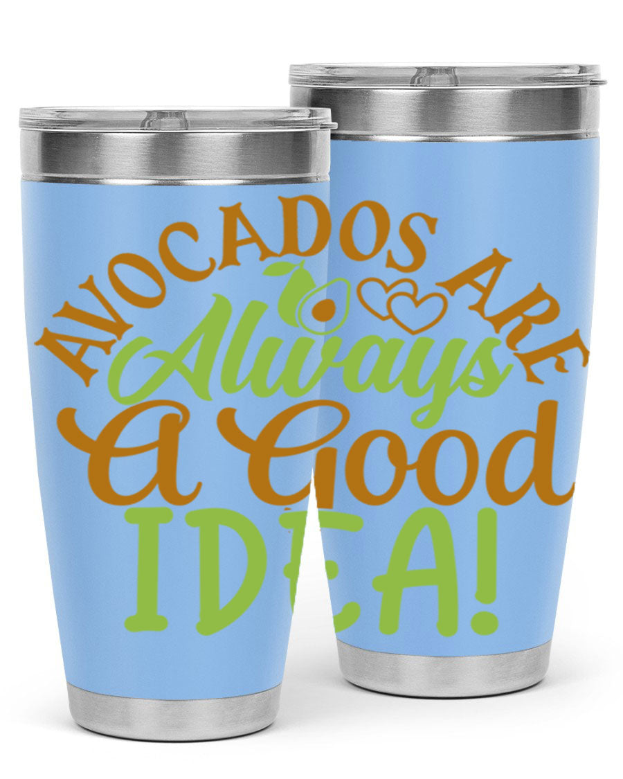 Avocados Are Always a Good Idea 20oz Tumbler made of stainless steel with a vibrant avocado design, perfect for hot and cold beverages.