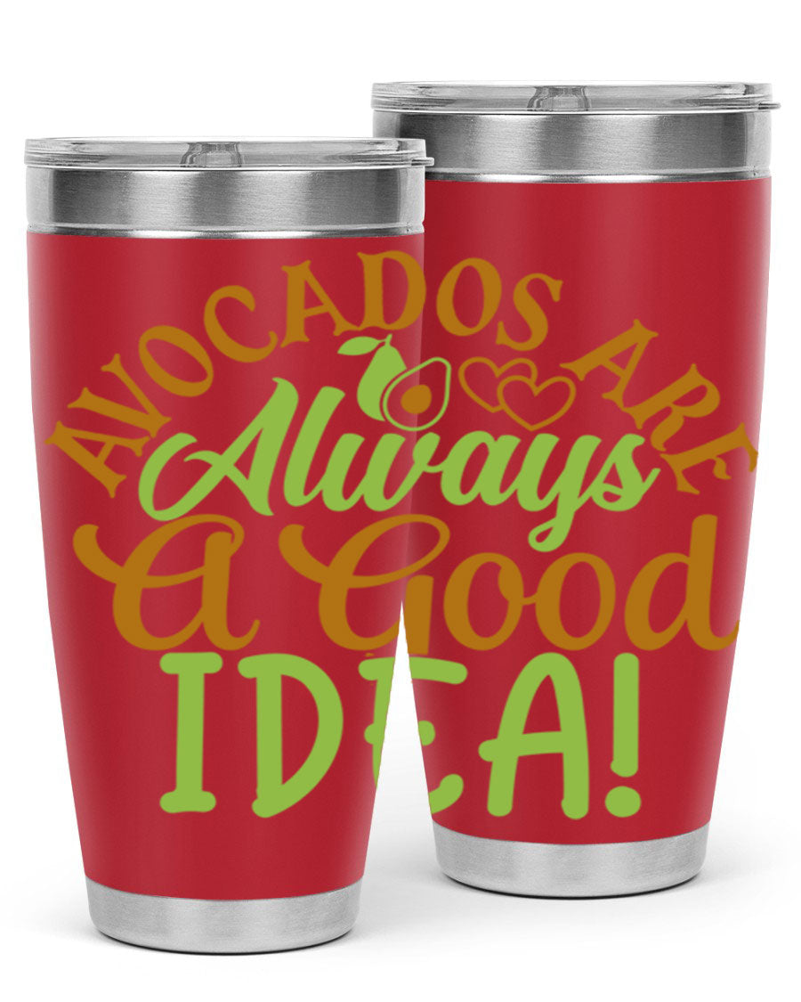 Avocados Are Always a Good Idea 20oz Tumbler made of stainless steel with a vibrant avocado design, perfect for hot and cold beverages.