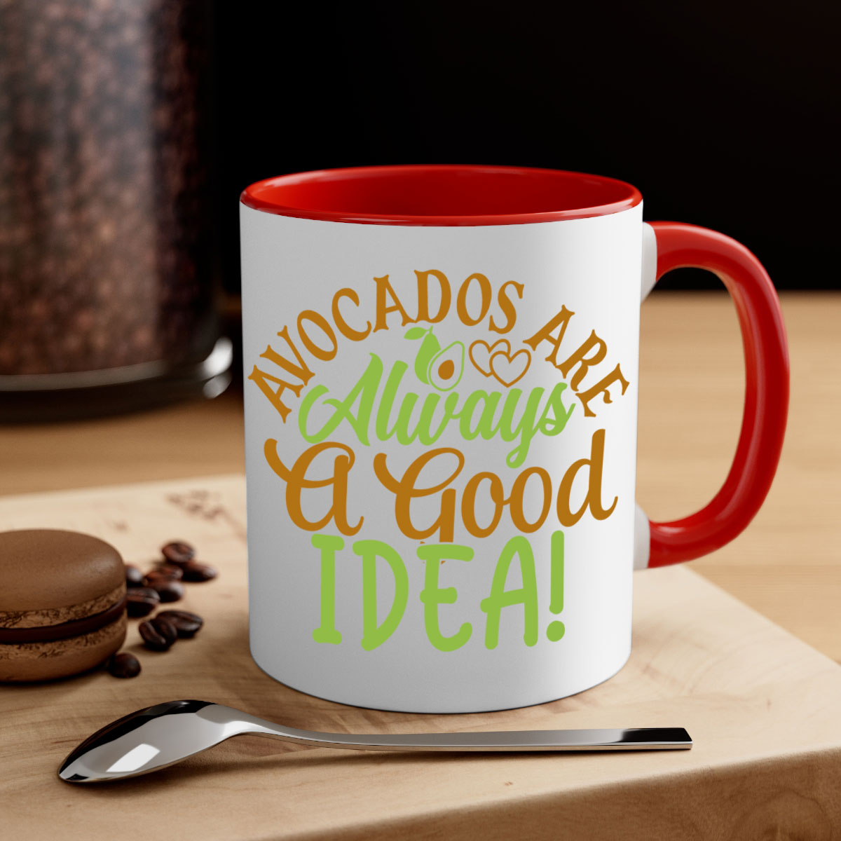 Avocados Are Always a Good Idea Mug with a glossy finish and colorful handle, available in multiple sizes.