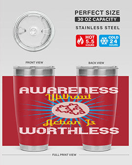 Awareness without Action tumbler in stainless steel with a sleek design, showcasing its double wall vacuum insulation and drink-thru lid.