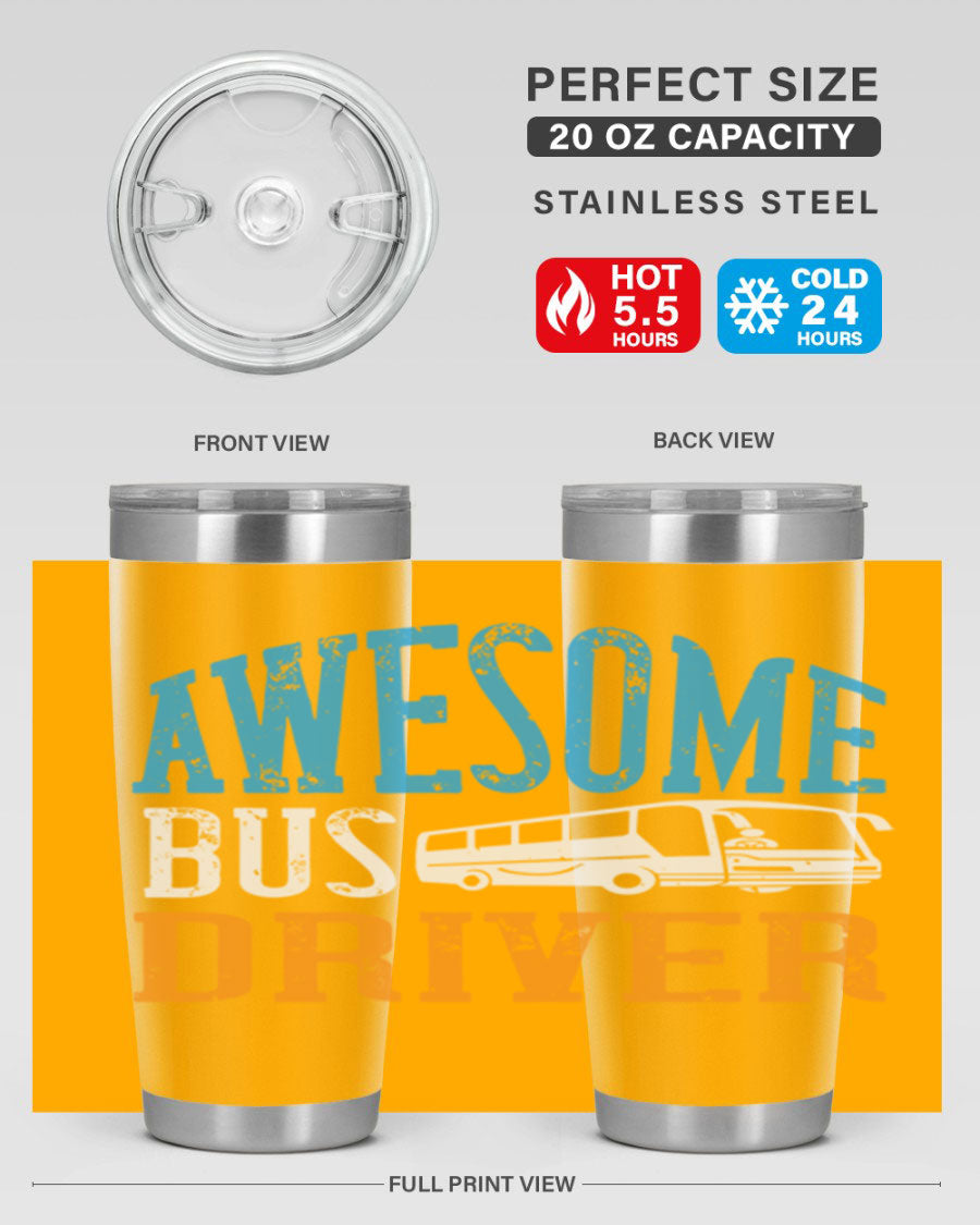 AWESOME BUS DRIVER Style 49# tumbler, a 20oz double wall vacuum stainless steel tumbler with a drink-thru lid, designed for bus drivers.