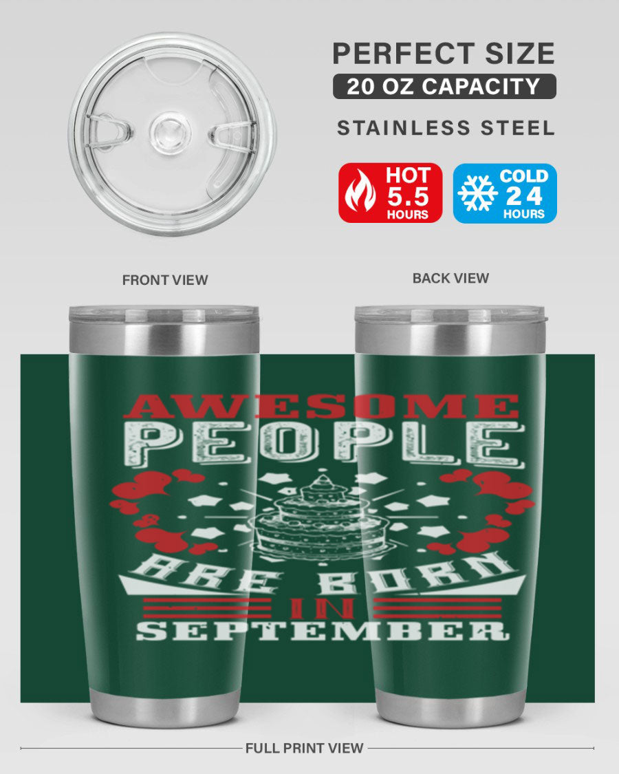 20oz stainless steel tumbler with 'Awesome People Are Born in September' design, featuring a drink-thru lid and double wall vacuum insulation.