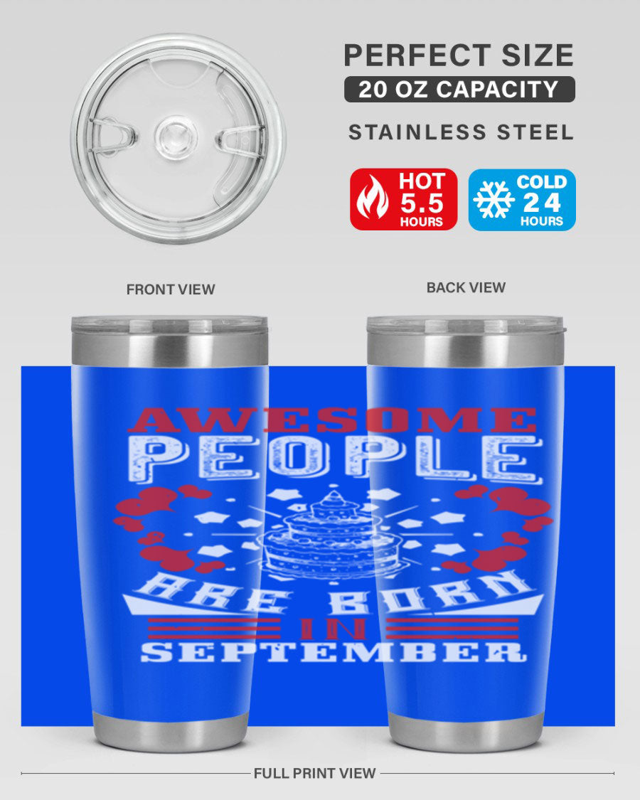 20oz stainless steel tumbler with 'Awesome People Are Born in September' design, featuring a drink-thru lid and double wall vacuum insulation.