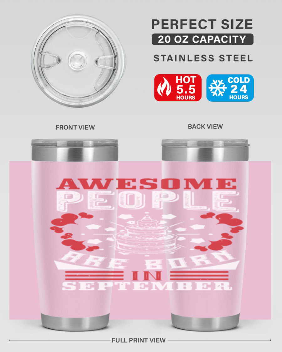 20oz stainless steel tumbler with 'Awesome People Are Born in September' design, featuring a drink-thru lid and double wall vacuum insulation.