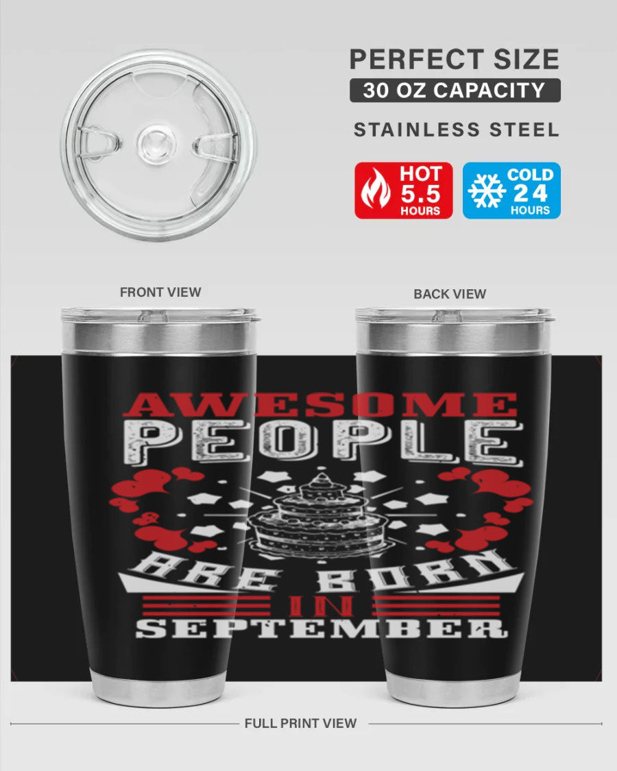 20oz stainless steel tumbler with 'Awesome People Are Born in September' design, featuring a drink-thru lid and double wall vacuum insulation.