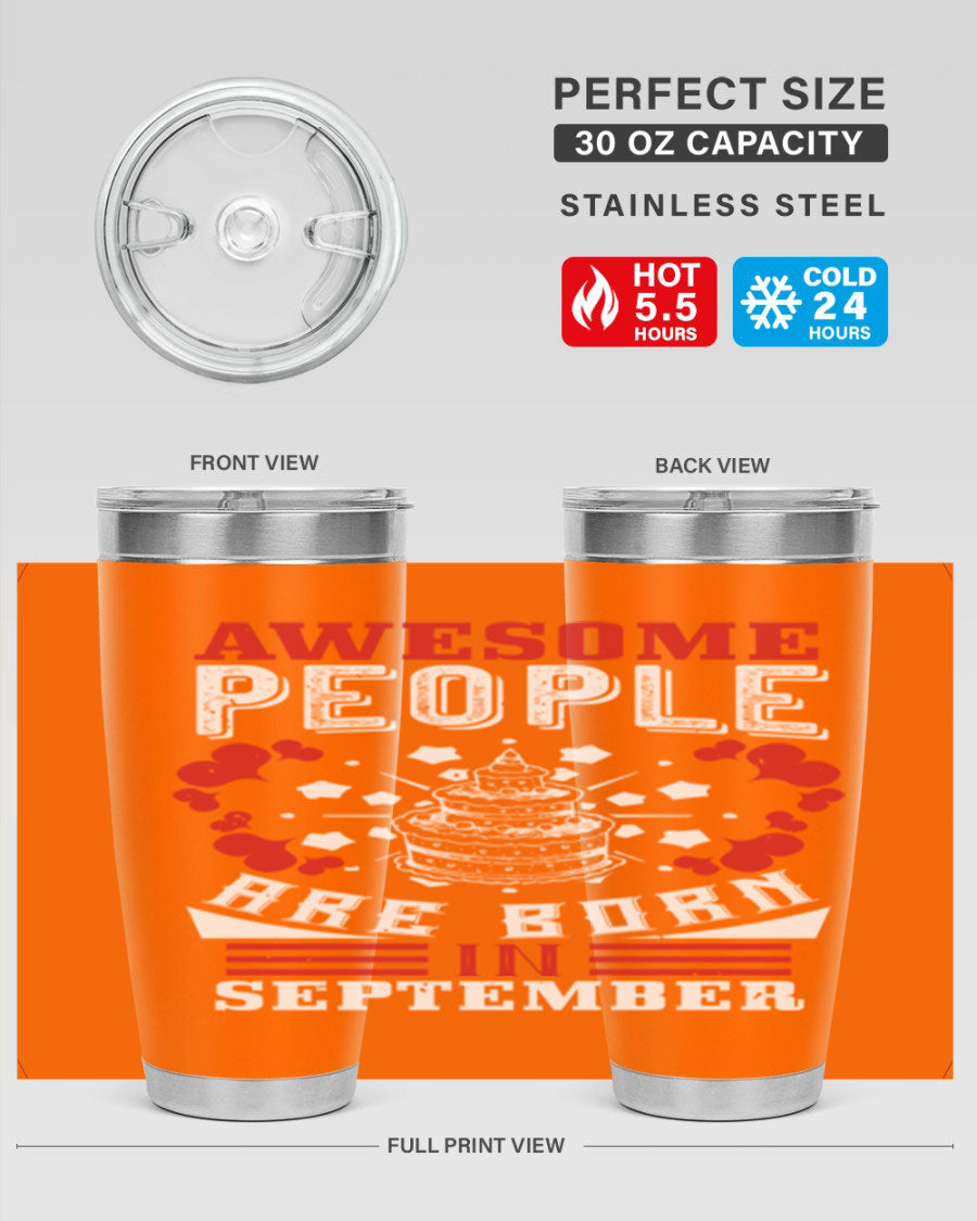 20oz stainless steel tumbler with 'Awesome People Are Born in September' design, featuring a drink-thru lid and double wall vacuum insulation.