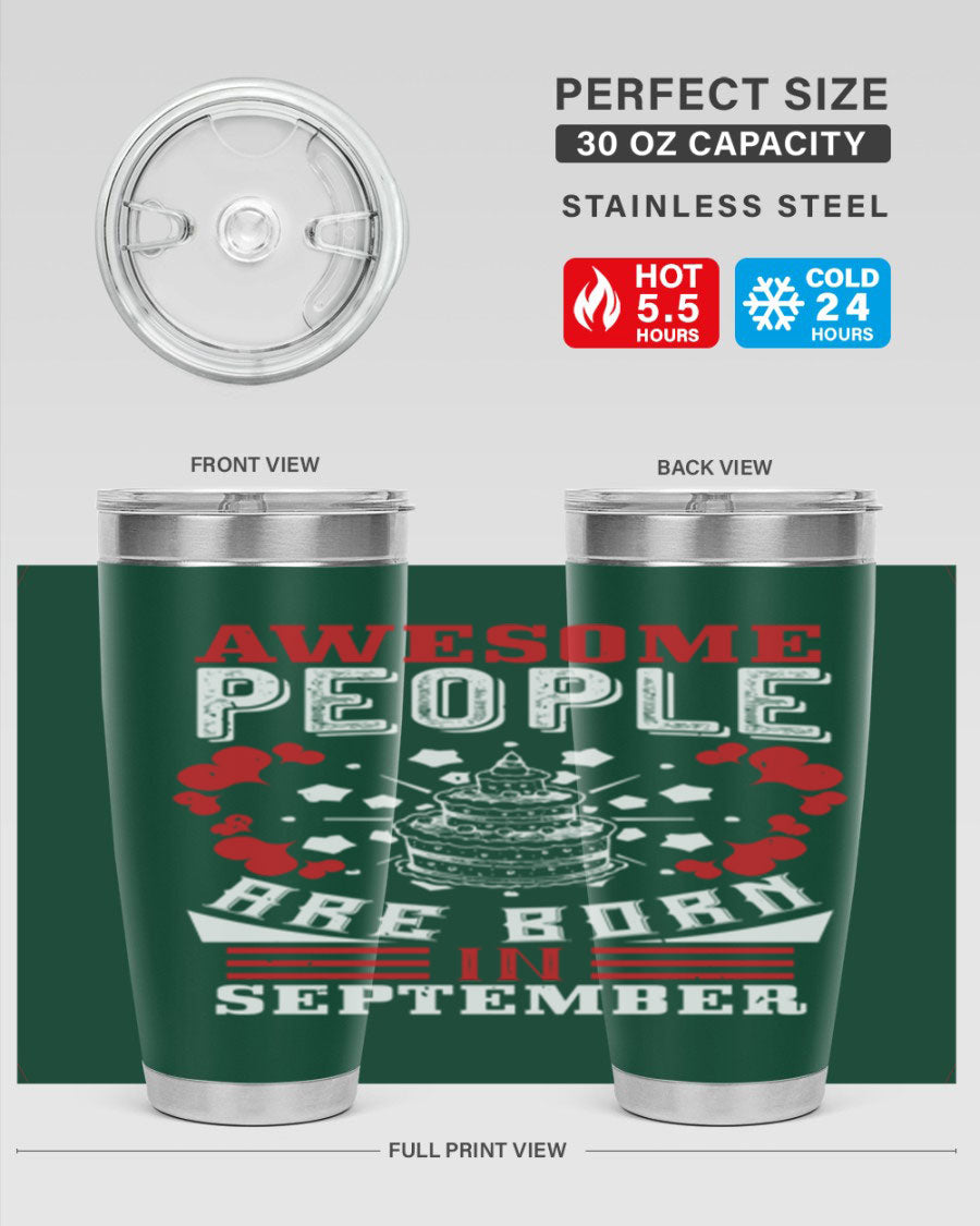 20oz stainless steel tumbler with 'Awesome People Are Born in September' design, featuring a drink-thru lid and double wall vacuum insulation.