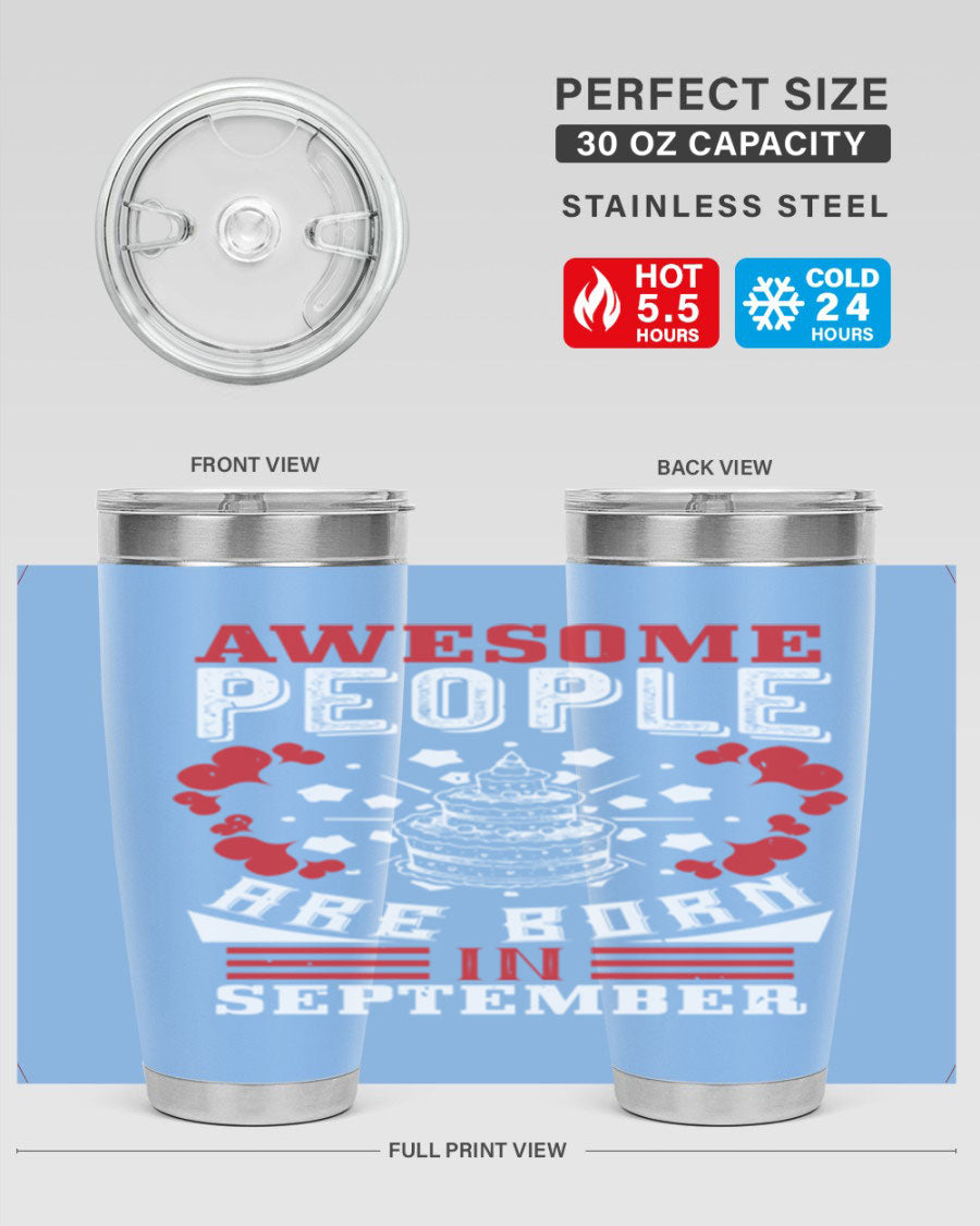 20oz stainless steel tumbler with 'Awesome People Are Born in September' design, featuring a drink-thru lid and double wall vacuum insulation.