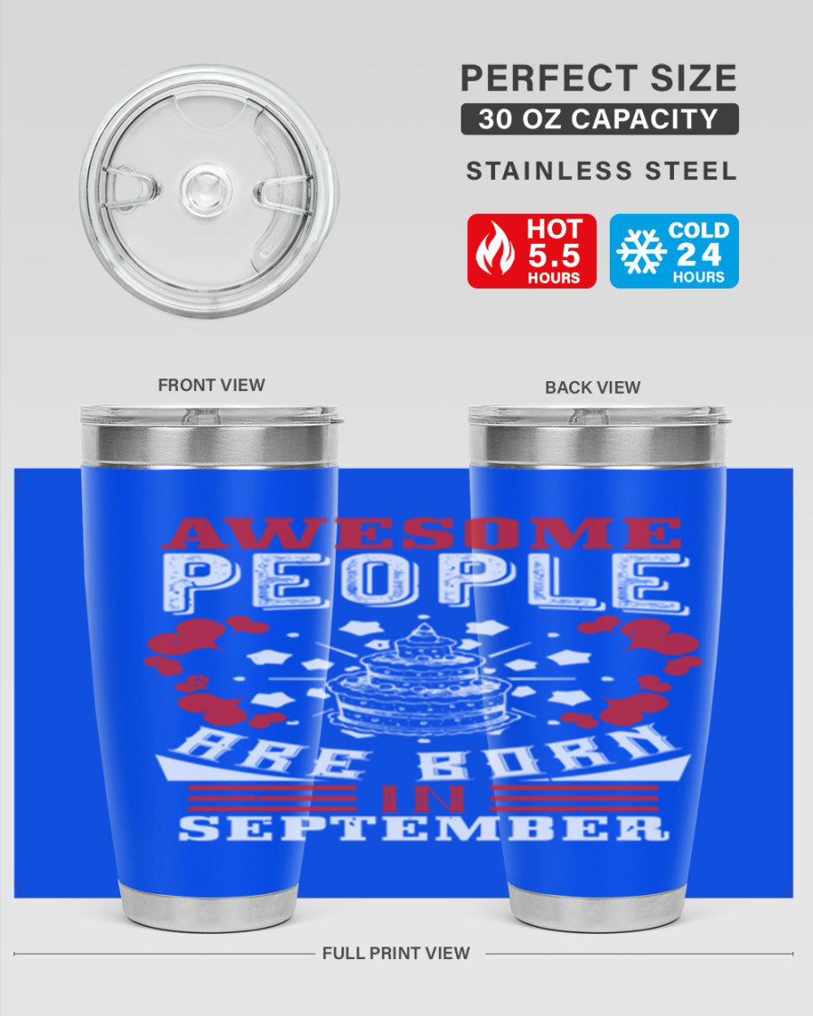 20oz stainless steel tumbler with 'Awesome People Are Born in September' design, featuring a drink-thru lid and double wall vacuum insulation.