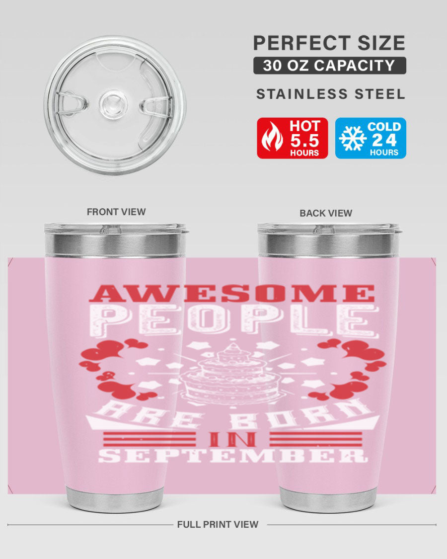 20oz stainless steel tumbler with 'Awesome People Are Born in September' design, featuring a drink-thru lid and double wall vacuum insulation.