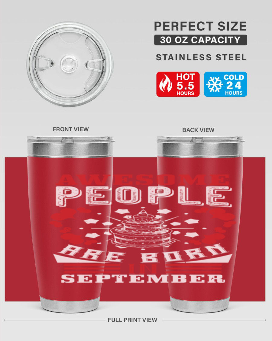 20oz stainless steel tumbler with 'Awesome People Are Born in September' design, featuring a drink-thru lid and double wall vacuum insulation.