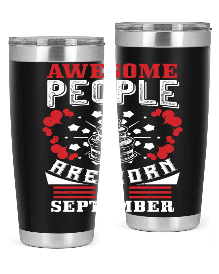 20oz stainless steel tumbler with 'Awesome People Are Born in September' design, featuring a drink-thru lid and double wall vacuum insulation.