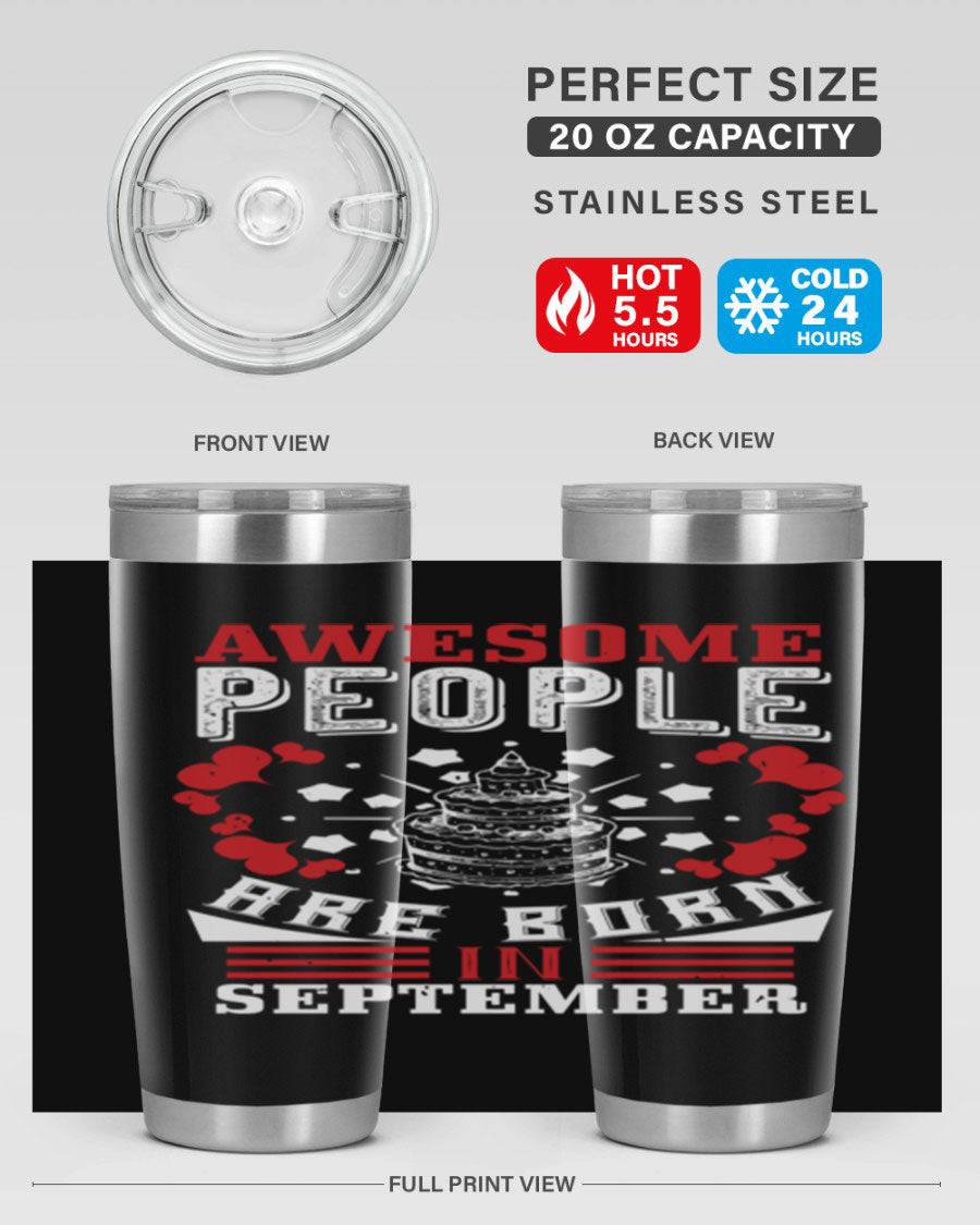 20oz stainless steel tumbler with 'Awesome People Are Born in September' design, featuring a drink-thru lid and double wall vacuum insulation.