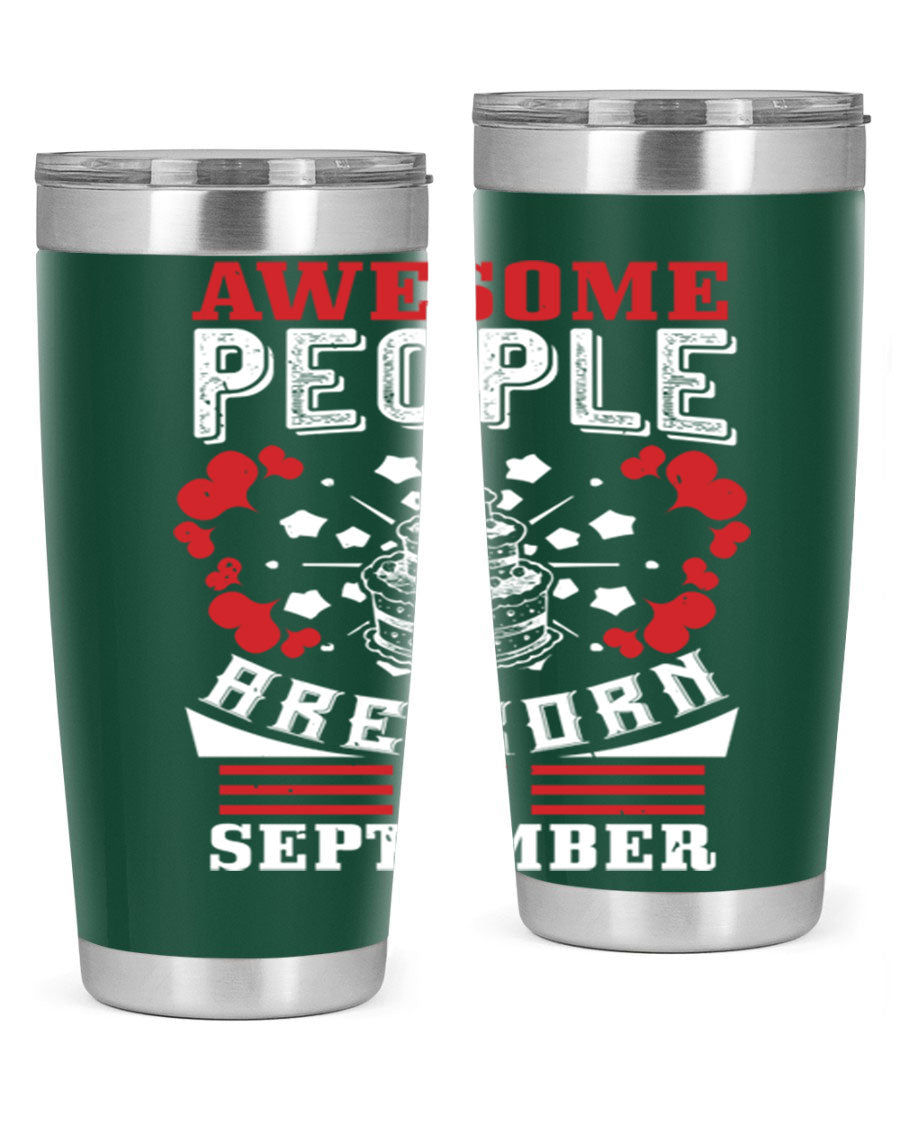 20oz stainless steel tumbler with 'Awesome People Are Born in September' design, featuring a drink-thru lid and double wall vacuum insulation.