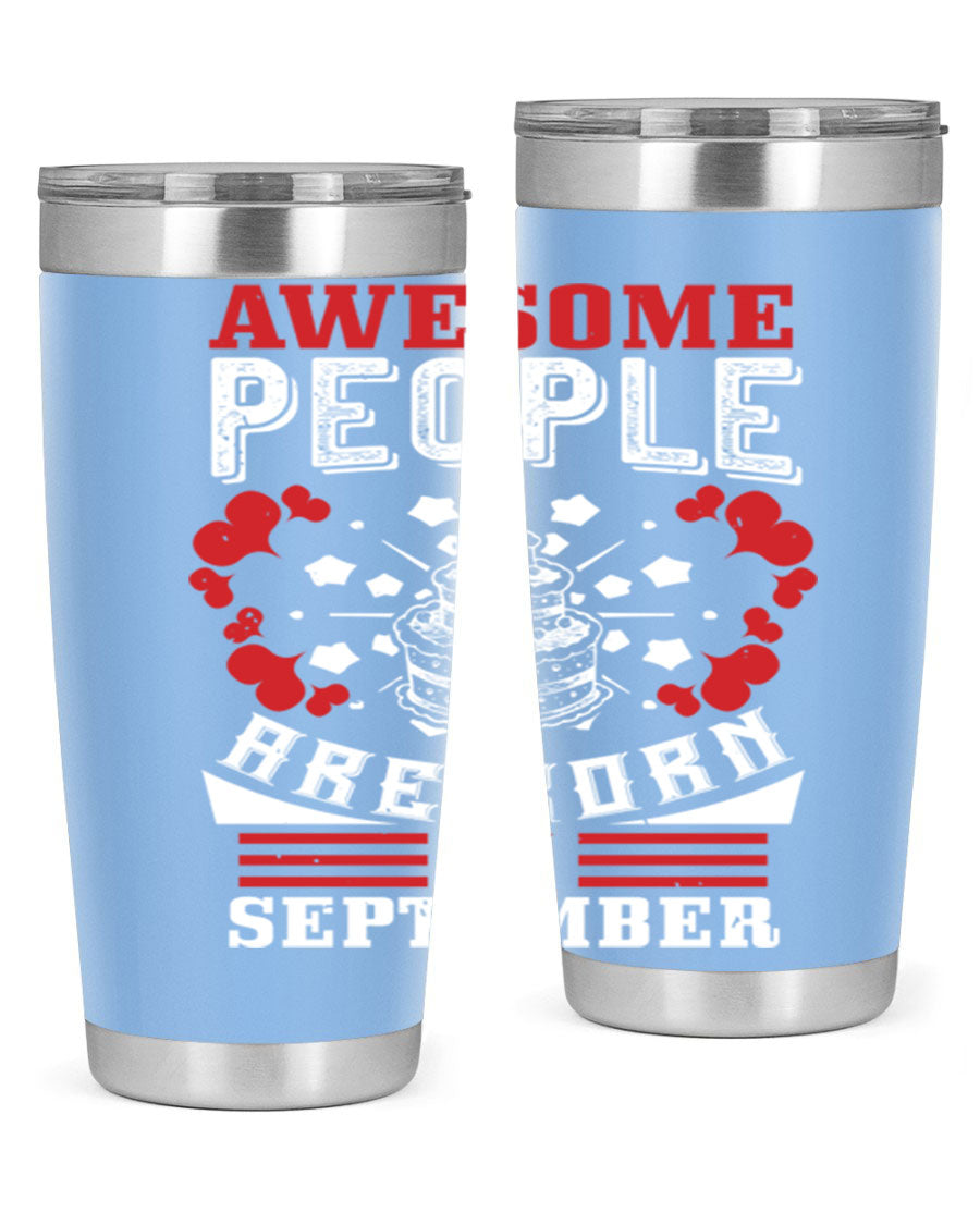 20oz stainless steel tumbler with 'Awesome People Are Born in September' design, featuring a drink-thru lid and double wall vacuum insulation.